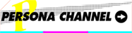 PERSONA CHANNERL